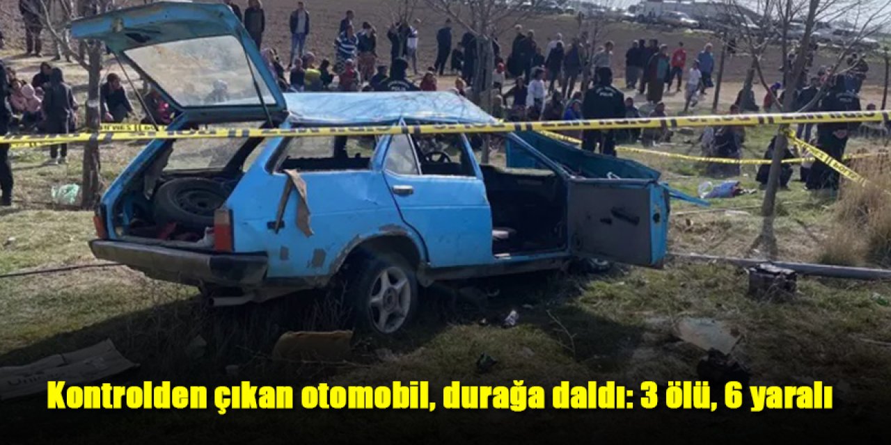 Kontrolden çıkan otomobil, durağa daldı: 3 ölü, 6 yaralı