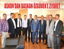 ASKON’DAN BAŞKAN ÖZGÜVEN’E ZİYARET
