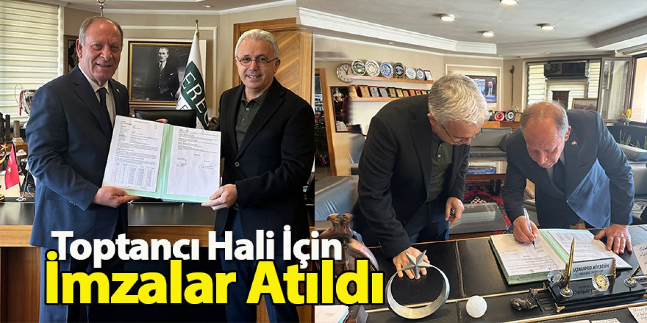 Toptancı Hali İçin İmzalar Atıldı