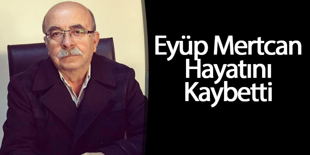 Eyüp Mertcan Hayatını Kaybetti