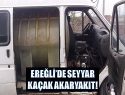 Ereğli’de Seyyar Kaçak Akaryakıt Yakalandı!