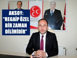 Aksoy: Özel Bir Zaman Dilimidir