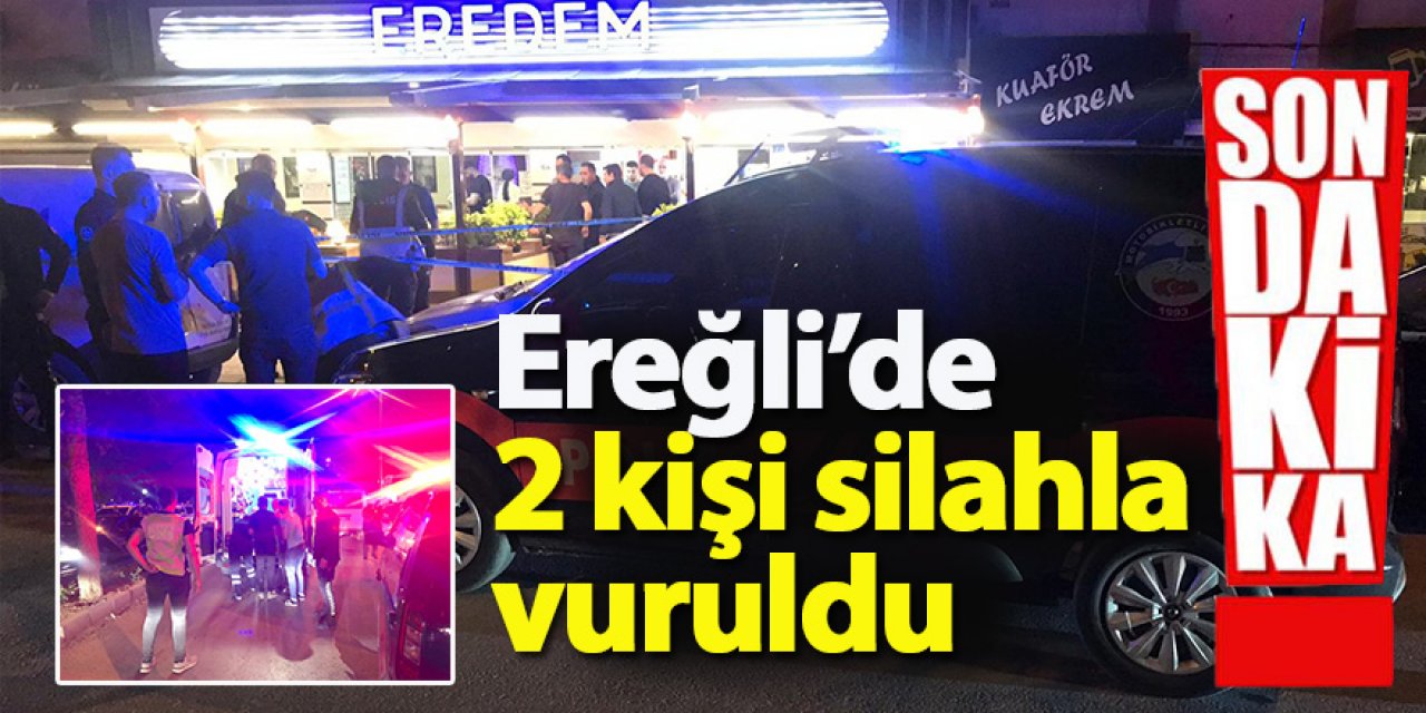 Ereğli’de 2 kişi silahla vuruldu