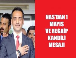 Nas’dan Kandil ve 1 Mayıs Mesajı