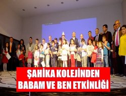 Şahika Kolejinden Babam ve Ben Etkinliği