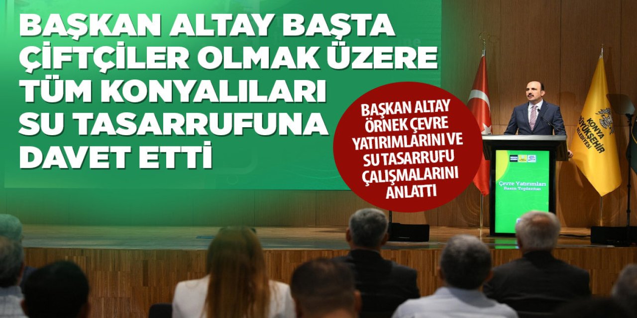 BAŞKAN ALTAY ÖRNEK ÇEVRE YATIRIMLARINI VE SU TASARRUFU ÇALIŞMALARINI ANLATTI