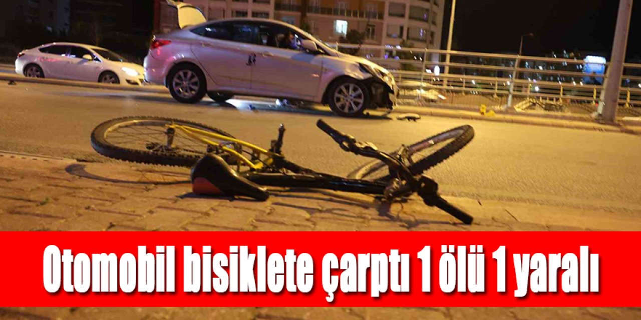 Otomobilin çarptığı bisikletli çocuklardan biri öldü diğeri ağır yaralandı
