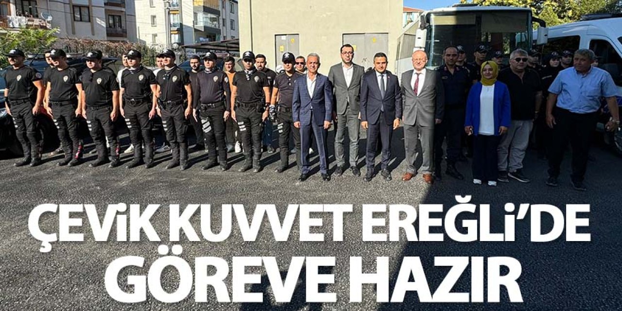 Ereğli’de Çevik kuvvet hizmet yeri açıldı