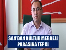 San’dan Kültür Merkezi Parasına Tepki