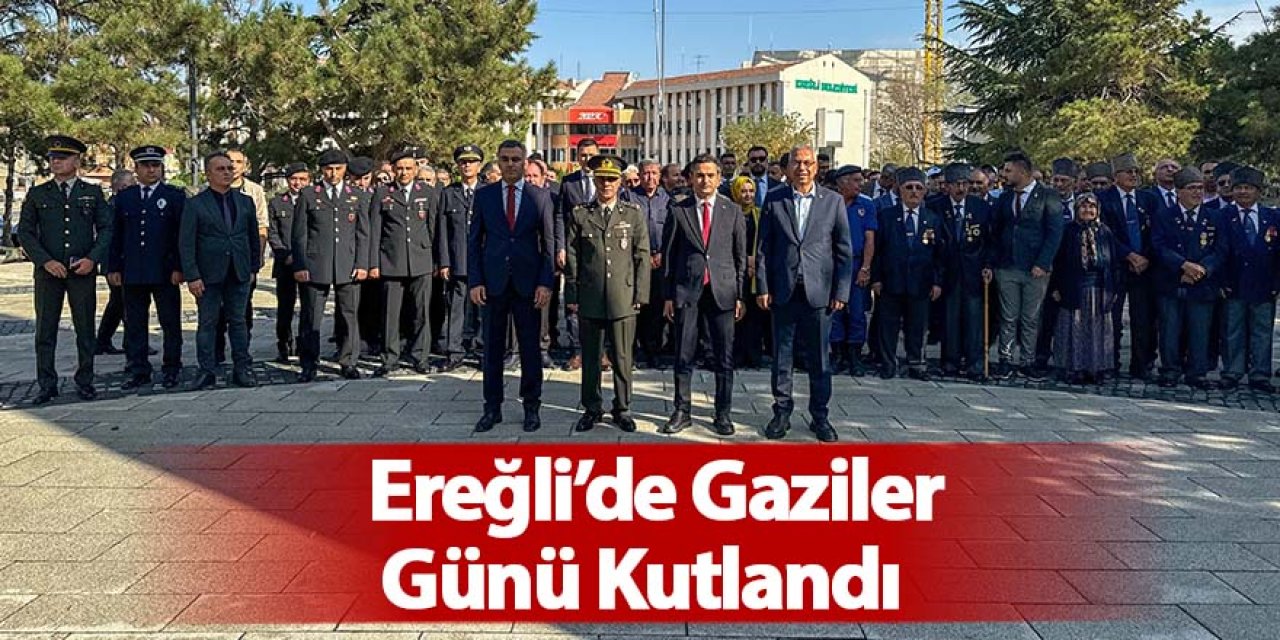 Ereğli’de Gaziler Günü Kutlandı