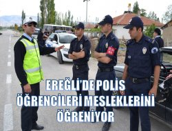 Ereğli’de Polis Öğrencileri Mesleklerini Öğreniyor