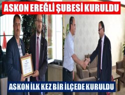 Askon Ereğli Şubesi Resmen Kuruldu