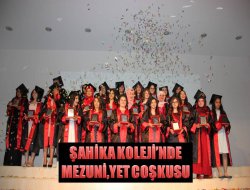 Şahika Koleji’nde Mezuniyet Coşkusu