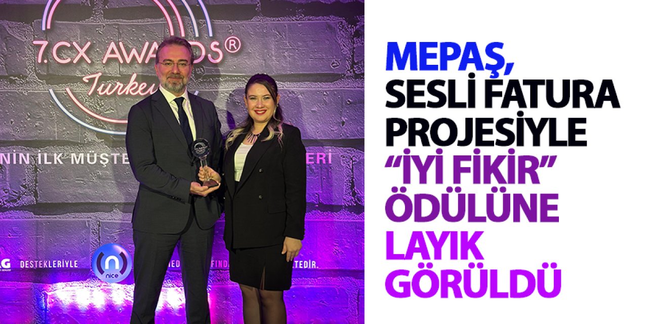MEPAŞ, Sesli Fatura Projesiyle “İyi Fikir” Ödülüne Layık Görüldü