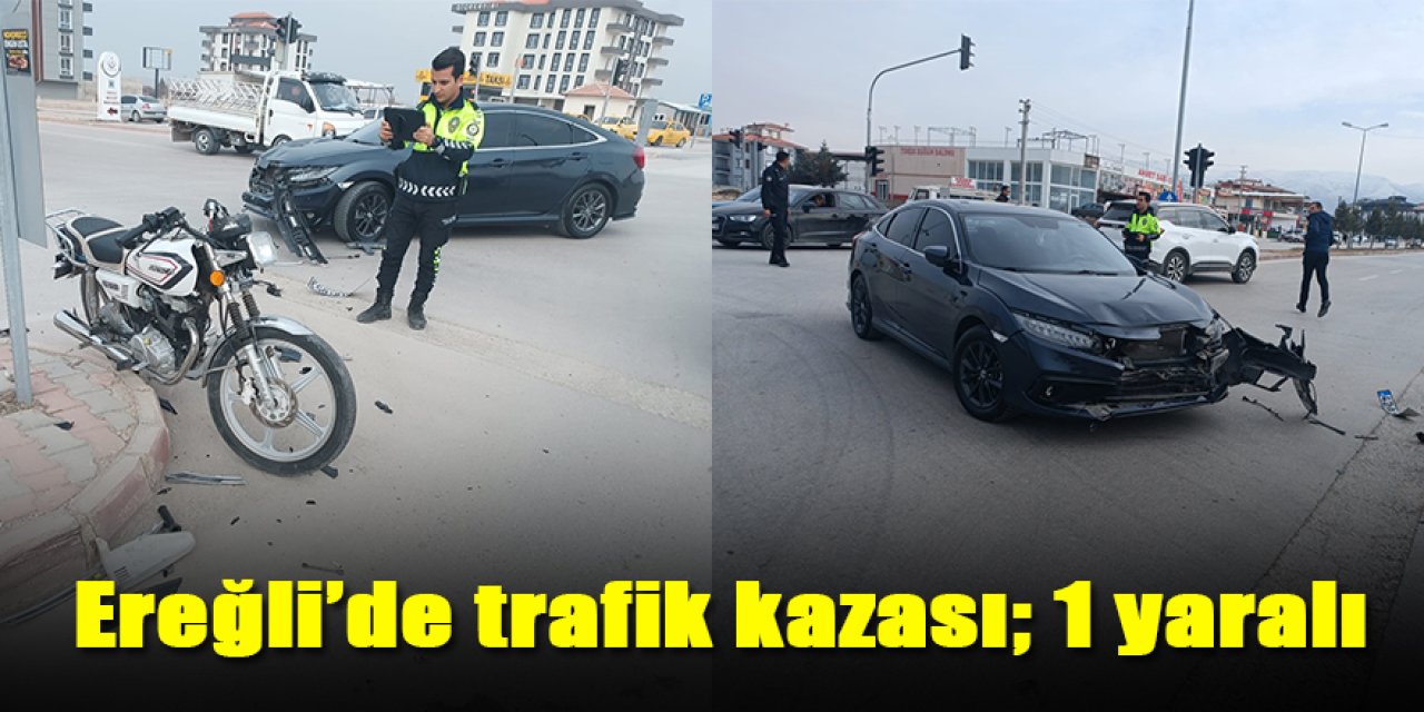 Ereğli'de trafik kazası; 1 yaralı