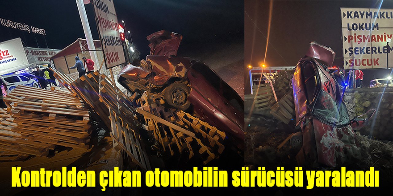 Kontrolden çıkan otomobilin sürücüsü yaralandı