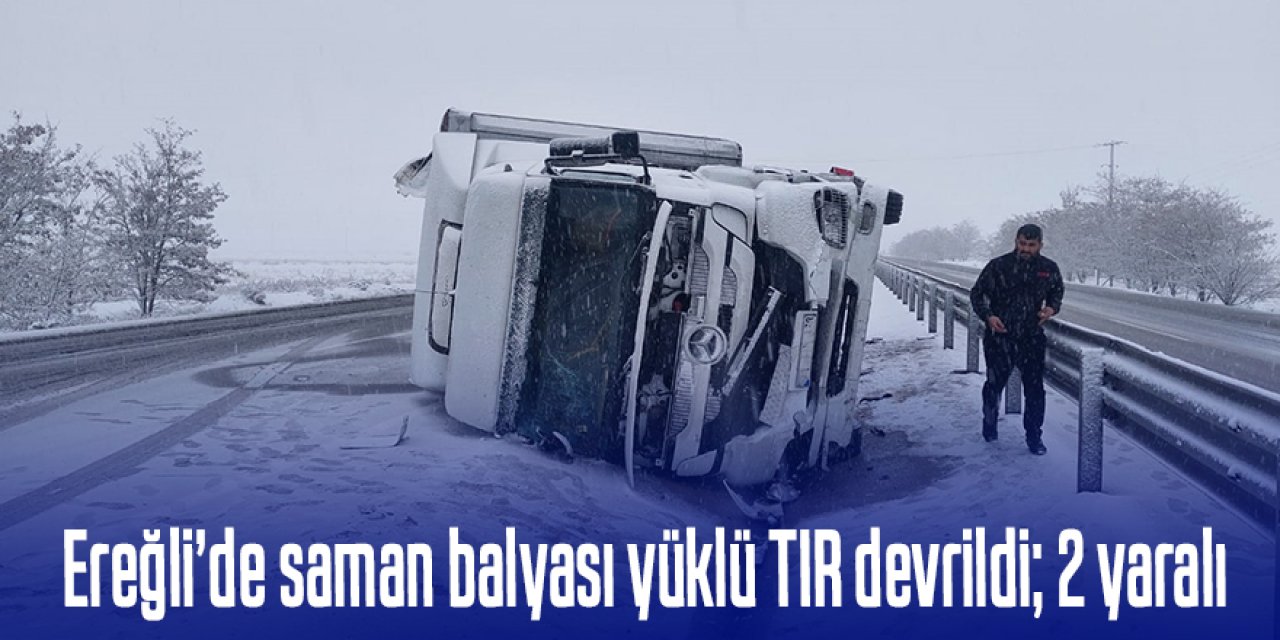Saman balyası yüklü TIR devrildi; 2 yaralı