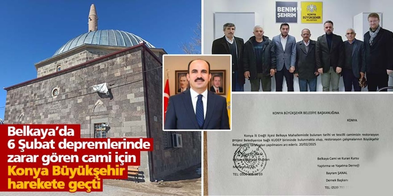 Konya'da 6 Şubat depremlerinde zarar gören cami için Konya Büyükşehir harekete geçti
