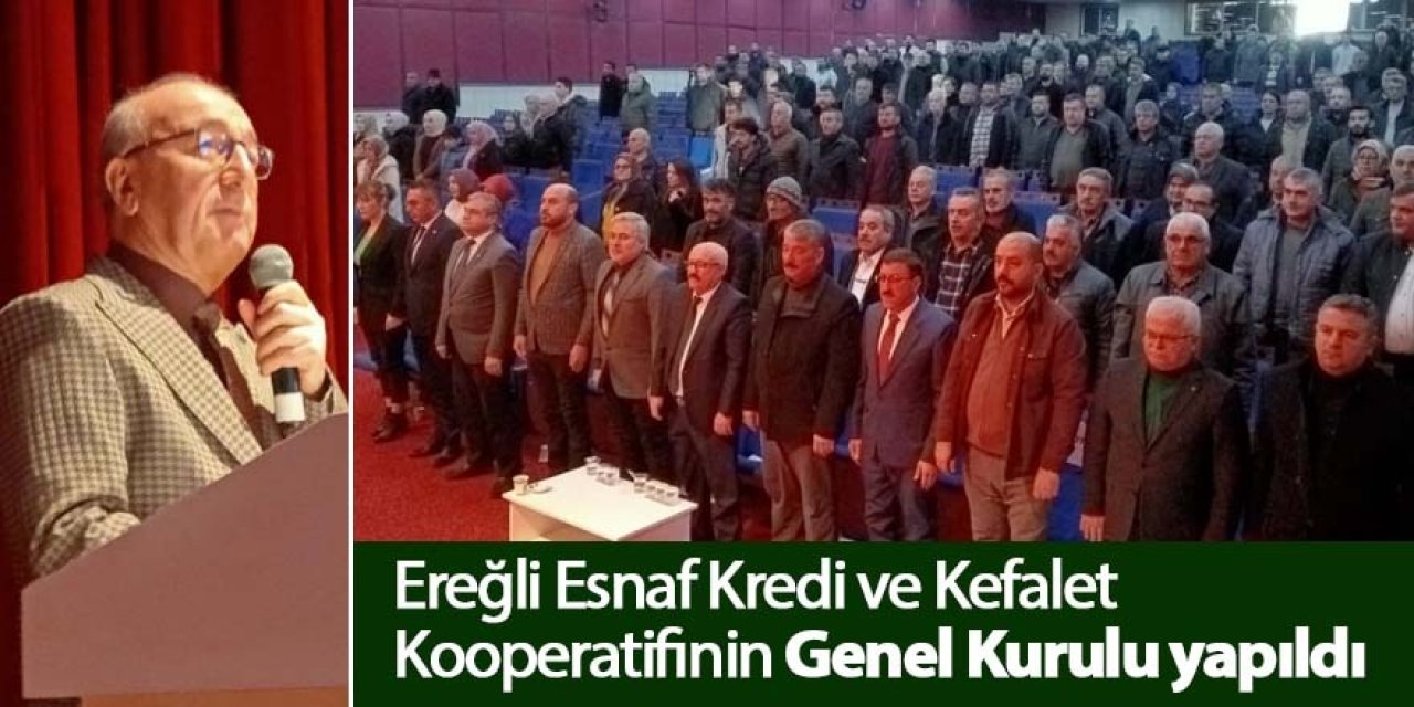 Ereğli Esnaf Kredi ve Kefalet Kooperatifinin Genel Kurulu yapıldı