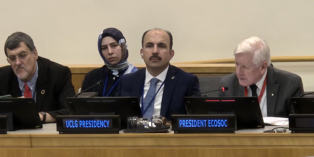 UCLG BAŞKANI ALTAY BM'DE DÜNYAYA SESLENDİ
