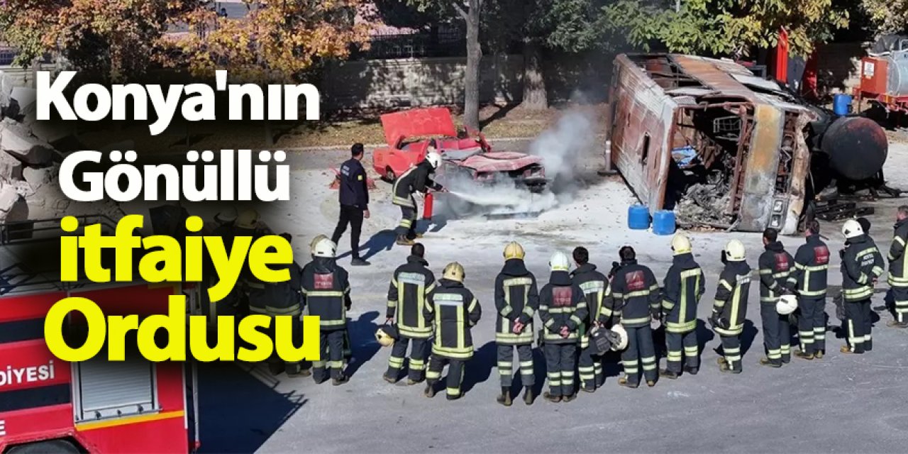 Konya'da Gönüllü İtfaiyecilik Projesi