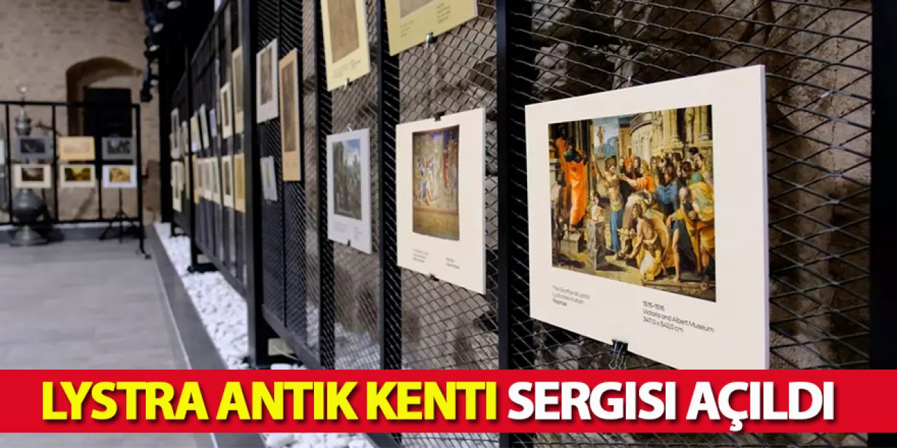 Lystra Antik Kenti Sergisi Açıldı