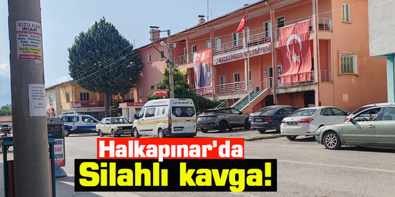 Halkapınar’da Silahlı kavga!