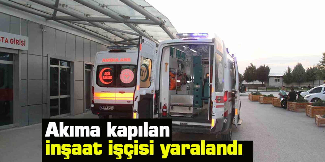 Akıma kapılan inşaat işçisi yaralandı