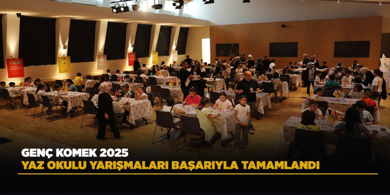 Genç KOMEK 2025 Yaz Okulu Yarışmaları Başarıyla Tamamlandı