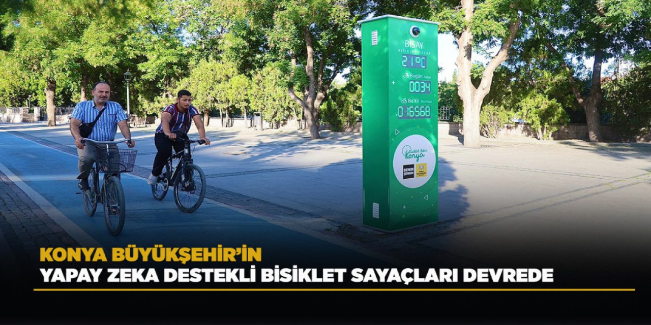 Konya Büyükşehir’in Yapay Zeka Destekli Bisiklet Sayaçları Devrede
