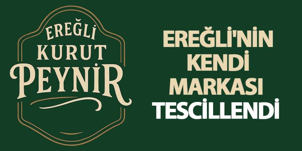 EREĞLİ'NİN KENDİ MARKASI  TESCİLLENDİ