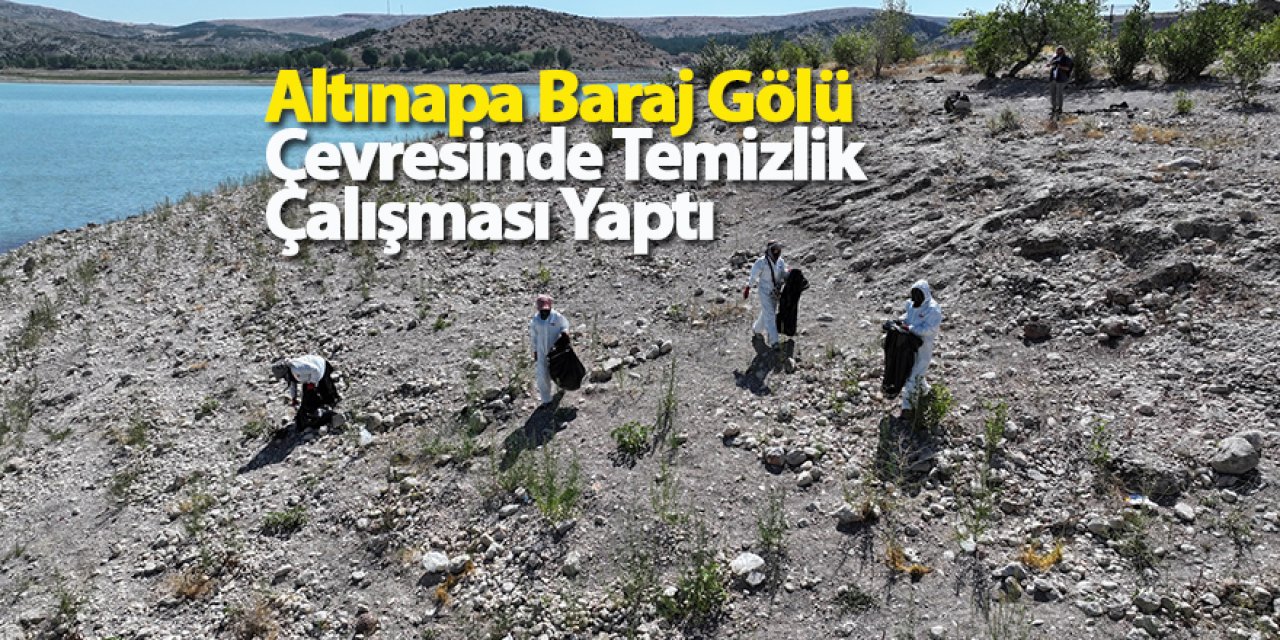 Altınapa Baraj Gölü Çevresinde Temizlik Çalışması Yaptı