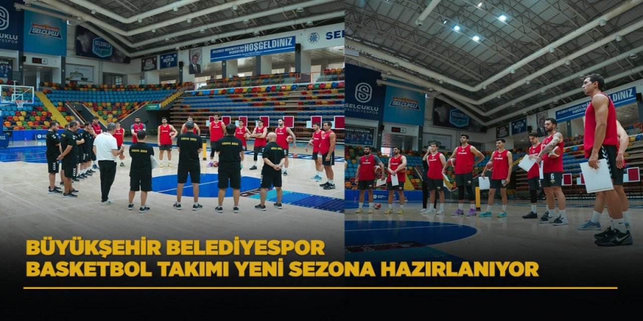 Büyükşehir Belediyespor Basketbol Takımı Yeni Sezona Hazırlanıyor