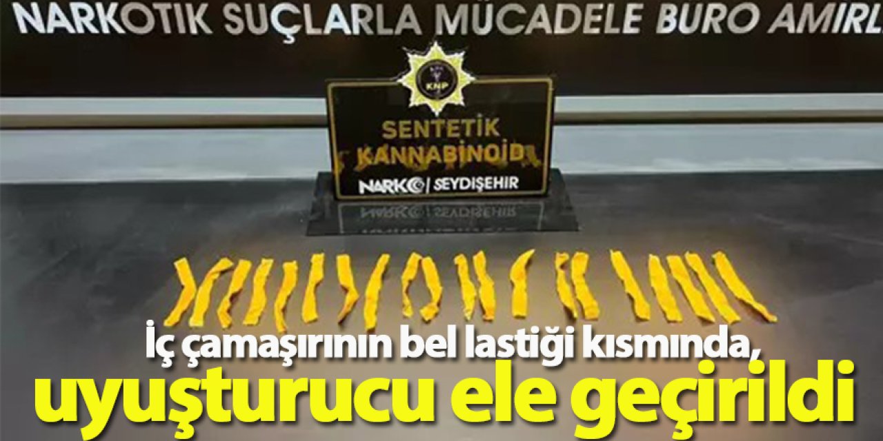 İç çamaşırının bel lastiği kısmında, uyuşturucu ele geçirildi