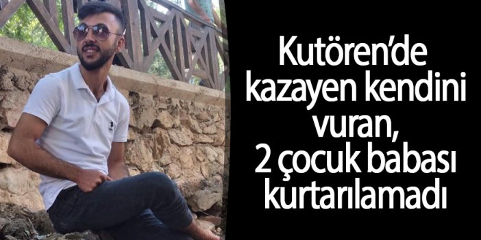 Kutören’de kazaen kendini vuran 2 çocuk babası kurtarılamadı