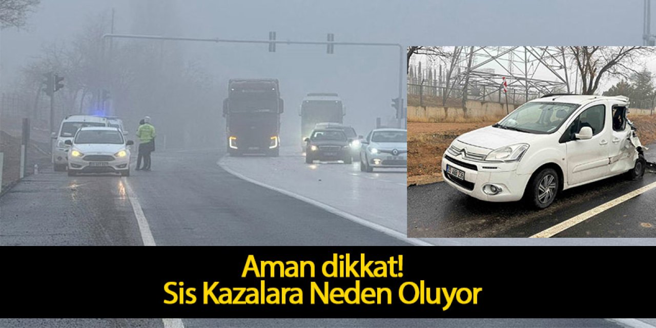 Sis Kazalara Neden Oldu!