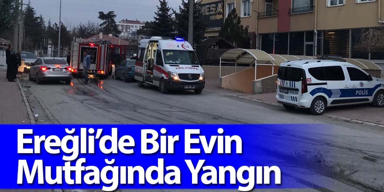 Ereğli’de Ocakta Unutulan Yemek Yangına Neden Oldu