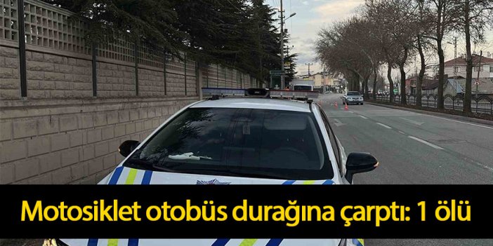 Motosiklet otobüs durağına çarptı: 1 ölü