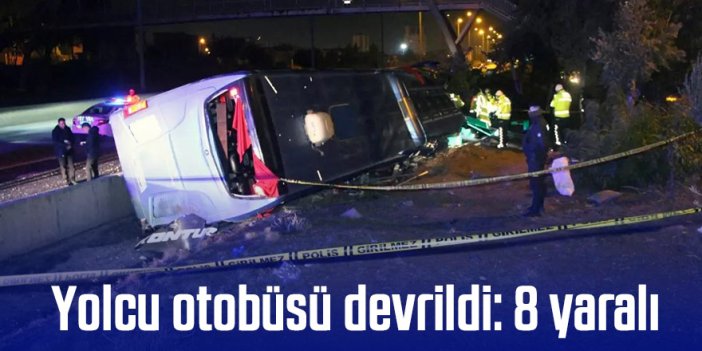 Yolcu otobüsü devrildi: 8 yaralı