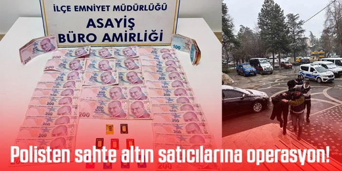 Polisten sahte altın satıcılarına operasyon!