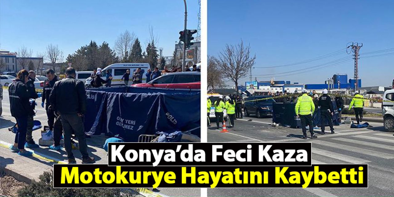 Konya’da Trafik Kazası: Motokurye Hayatını Kaybetti
