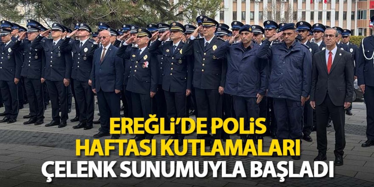 Ereğli’de Polis Haftası Kutlamaları Çelenk Sunumuyla Başladı