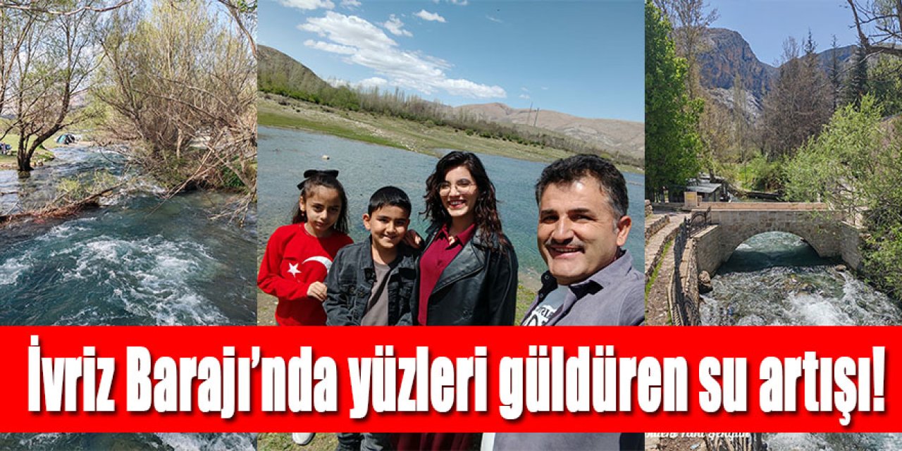 İvriz Barajı’nda yüzleri güldüren su artışı!