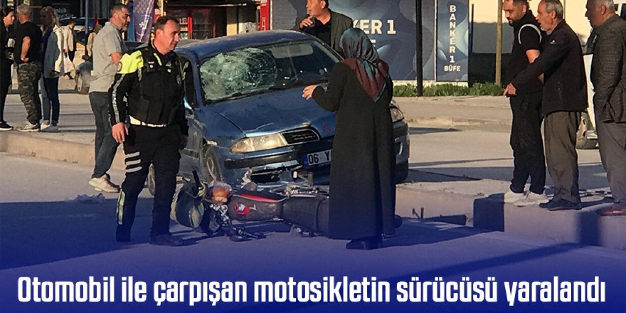 Otomobil ile çarpışan motosikletin sürücüsü yaralandı