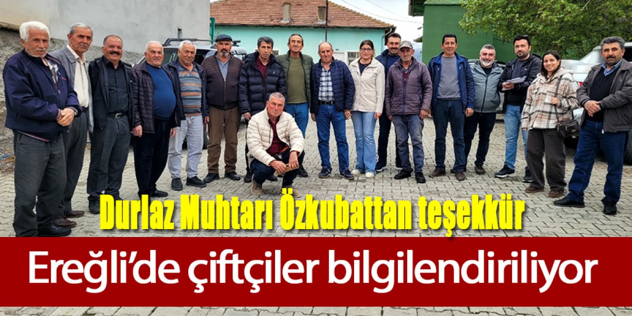 Ereğli’de çiftçi ilaçlama ve gübreleme konusunda bilgilendirildi