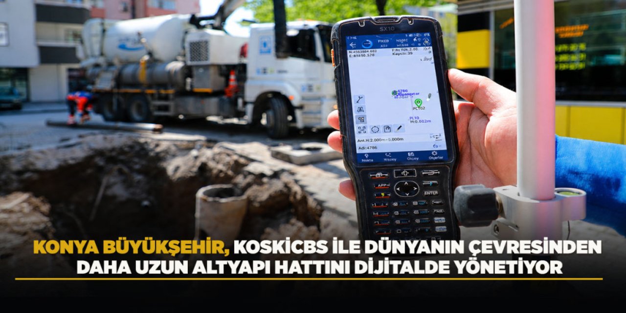 ALTYAPI HATTINI DİJİTALDE YÖNETİYOR