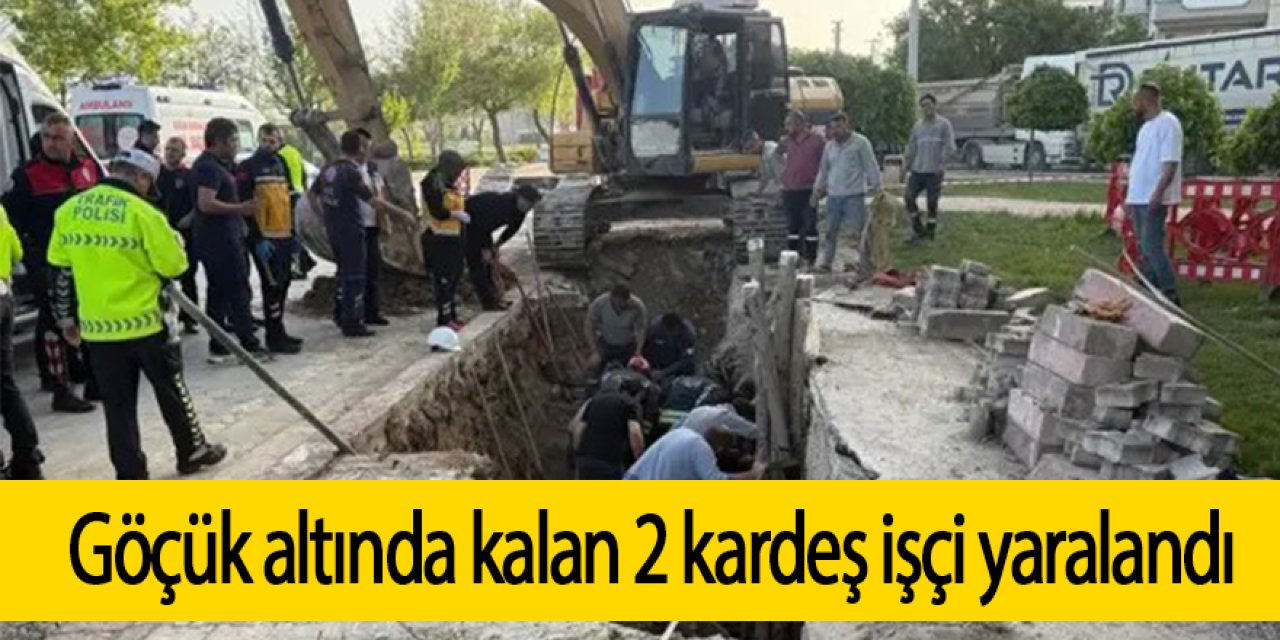 Göçük altında kalan 2 kardeş işçi yaralandı