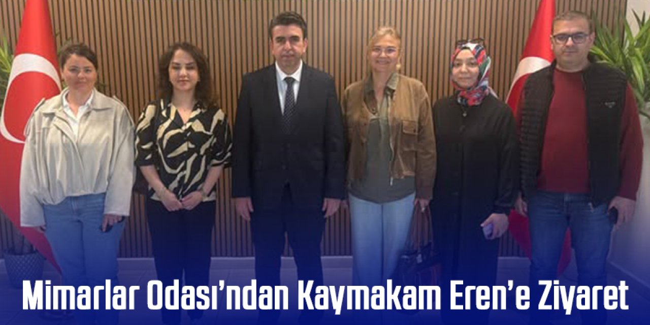 Mimarlar Odası’ndan Ereğli Kaymakamı Eren’e  Ziyaret
