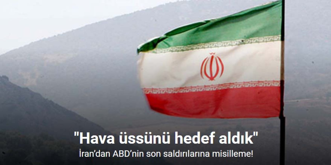"ABD hava üssünü hedef aldık"