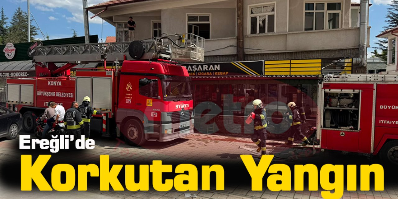 Ereğli’de Korkutan Yangın